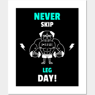 Never Skip Leg Day - Funny Gym Quote Posters and Art